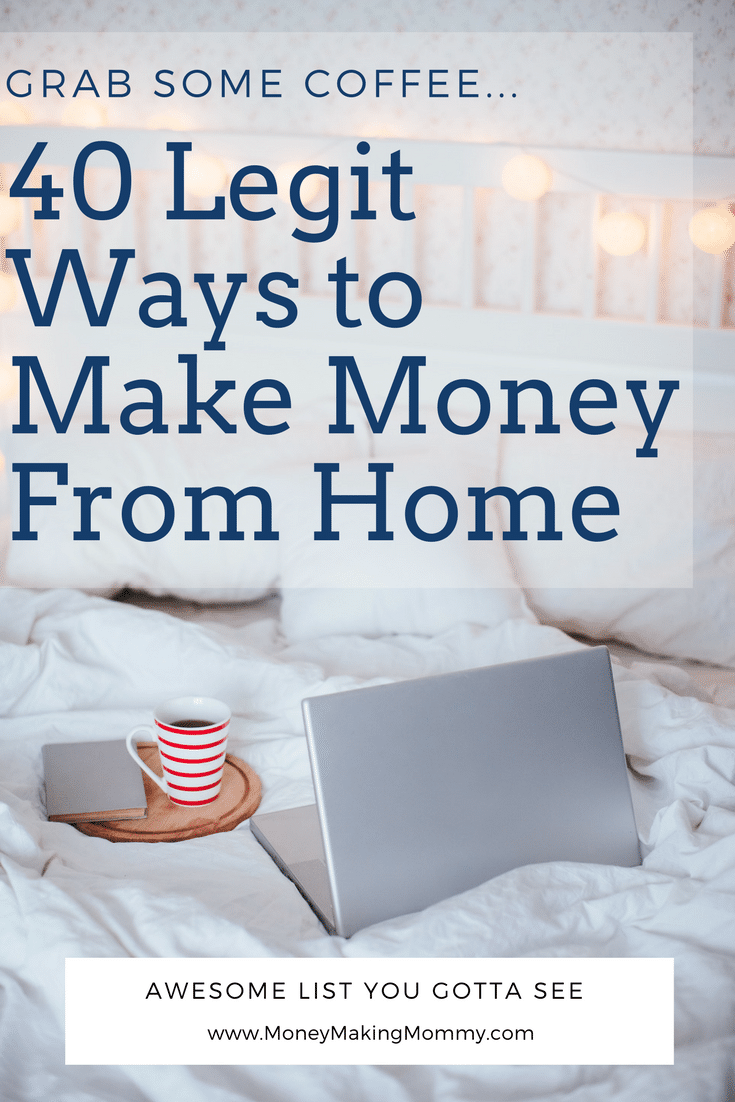 Ways to Make Money from Home [40 Legit Ways for You to ...
