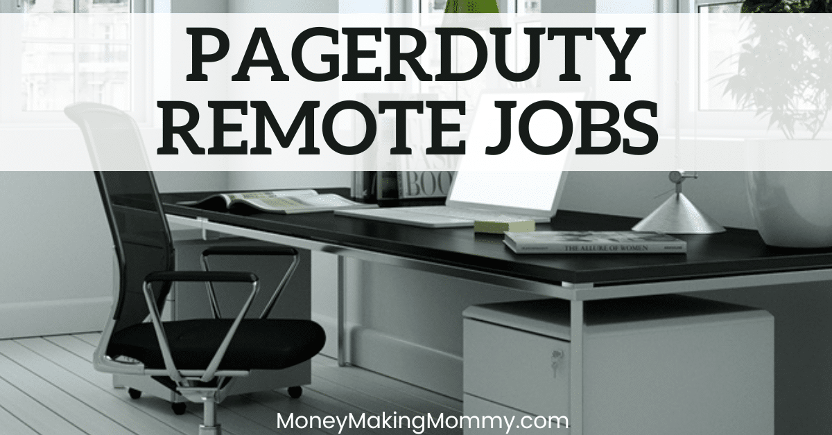 PagerDuty Jobs Work at Home Options
