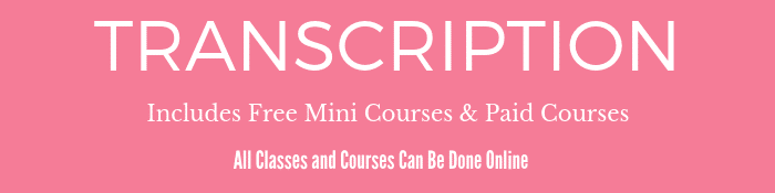 Online Transcription Classes and Courses